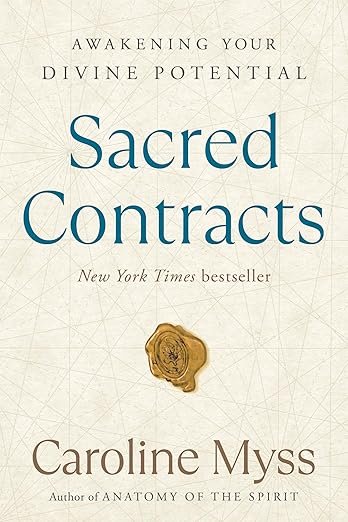 Sacred Contracts by Caroline Myss